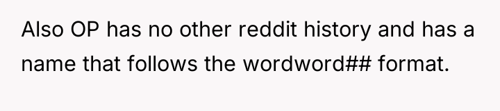 Also OP has no other reddit history and has a...
