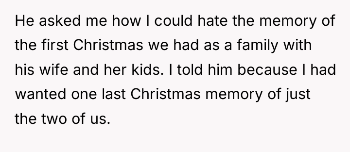 He asked me how I could hate the memory of...