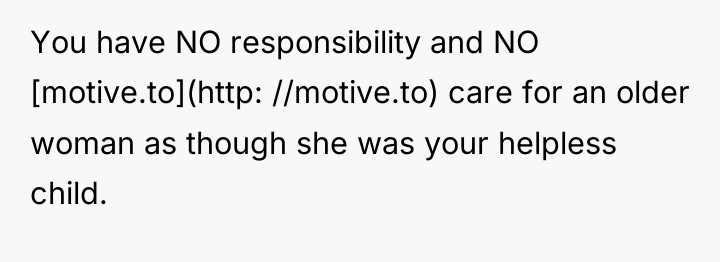 You have NO responsibility and NO [motive.to](http: //motive.to) care for...