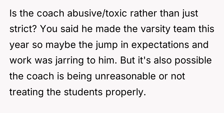 Is the coach abusive/toxic rather than just strict? You said...