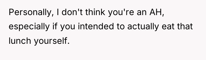 Personally, I don't think you're an AH, especially if you...