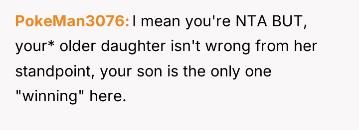 PokeMan3076 I mean you're NTA BUT, your* older daughter isn't...