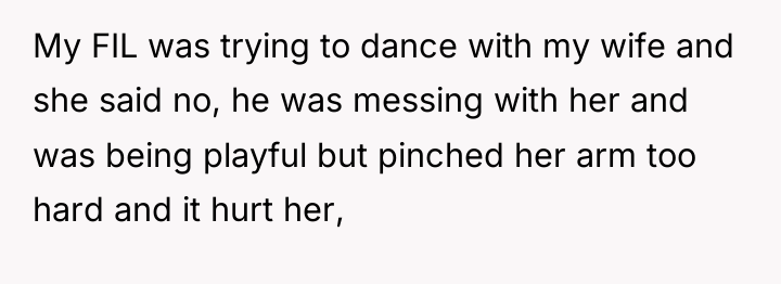 My FIL was trying to dance with my wife and...