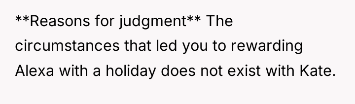 **Reasons for judgment** The circumstances that led you to rewarding...