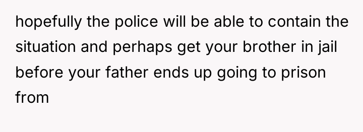 hopefully the police will be able to contain the situation...