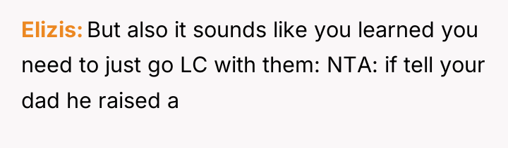 Elizis But also it sounds like you learned you need...