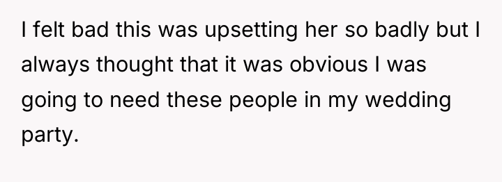 I felt bad this was upsetting her so badly but...