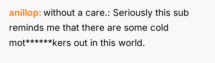anillop without a care.: Seriously this sub reminds me that...