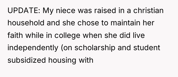 UPDATE: My niece was raised in a christian household and...