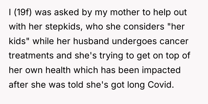 I (19f) was asked by my mother to help out...
