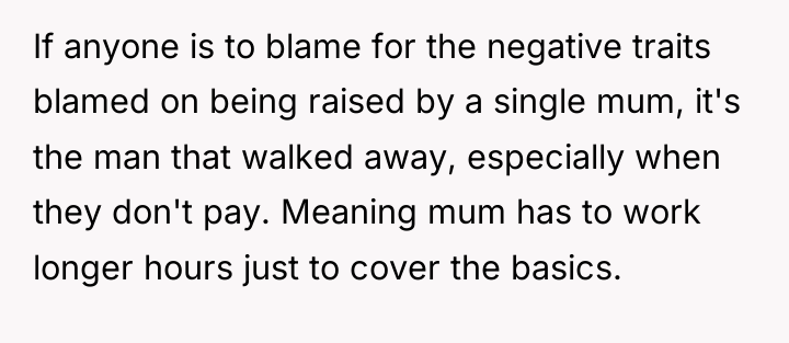 If anyone is to blame for the negative traits blamed...