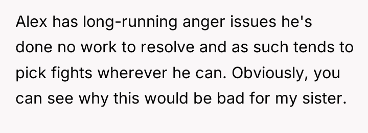 Alex has long-running anger issues he's done no work to...
