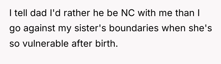 I tell dad I'd rather he be NC with me...