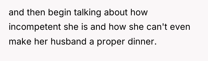 and then begin talking about how incompetent she is and...