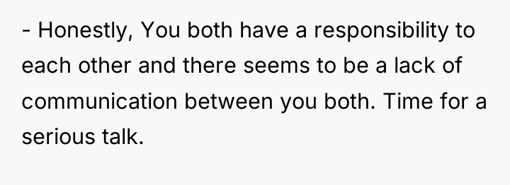 - Honestly, You both have a responsibility to each other...