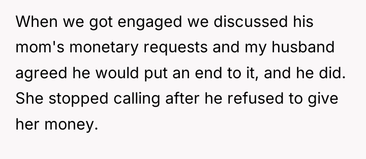 When we got engaged we discussed his mom's monetary requests...