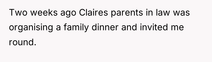 Two weeks ago Claires parents in law was organising a...