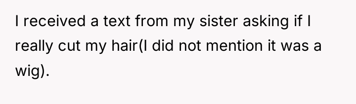 I received a text from my sister asking if I...