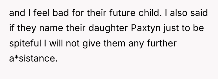 and I feel bad for their future child. I also...