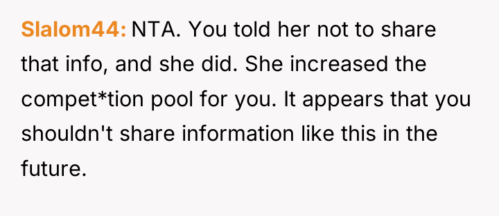Slalom44 NTA. You told her not to share that info,...