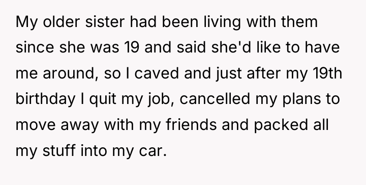 My older sister had been living with them since she...
