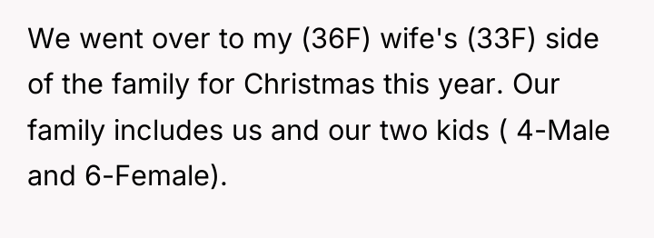 We went over to my (36F) wife's (33F) side of...