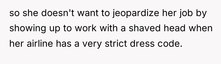 so she doesn't want to jeopardize her job by showing...