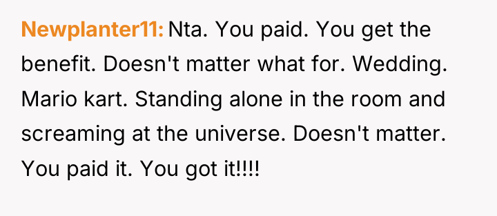 Newplanter11 Nta. You paid. You get the benefit. Doesn't matter...