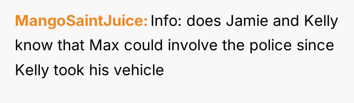 MangoSaintJuice Info: does Jamie and Kelly know that Max could...