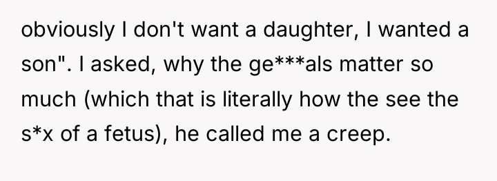 obviously I don't want a daughter, I wanted a son"....
