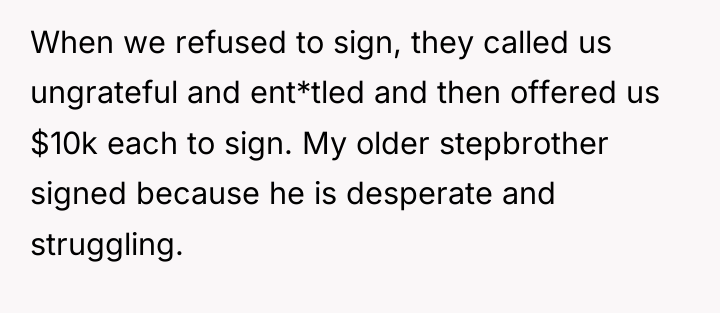 When we refused to sign, they called us ungrateful and...