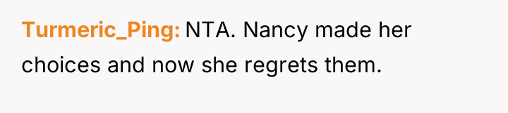Turmeric_Ping NTA. Nancy made her choices and now she regrets...