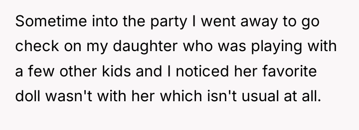 Sometime into the party I went away to go check...