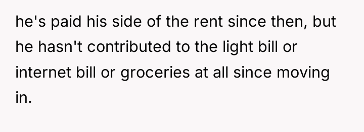 he's paid his side of the rent since then, but...