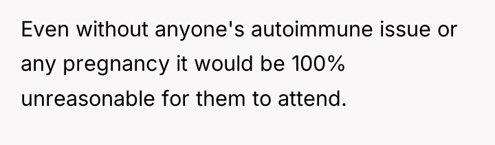 Even without anyone's autoimmune issue or any pregnancy it would...