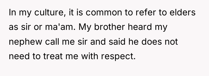In my culture, it is common to refer to elders...