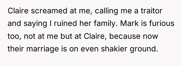 Claire screamed at me, calling me a traitor and saying...