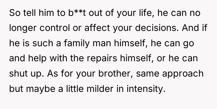 So tell him to b**t out of your life, he...