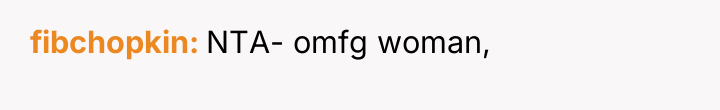 fibchopkin NTA- omfg woman,