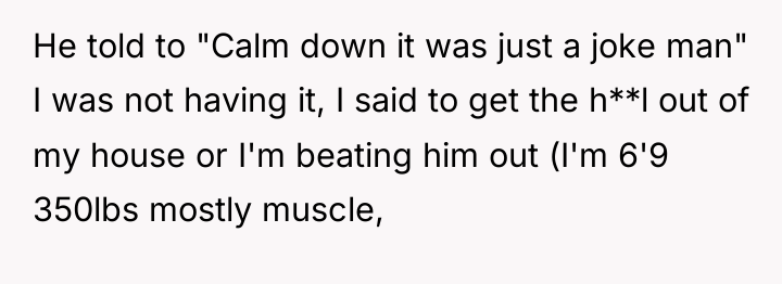 He told to "Calm down it was just a joke...
