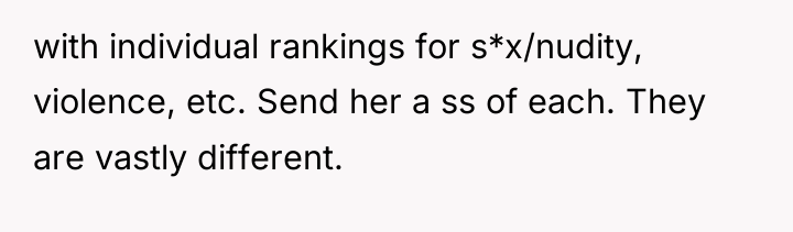 with individual rankings for s*x/nudity, violence, etc. Send her a...