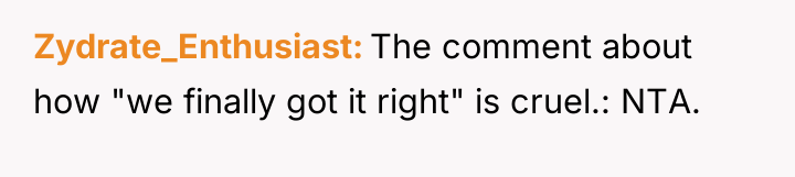 Zydrate_Enthusiast The comment about how "we finally got it right"...