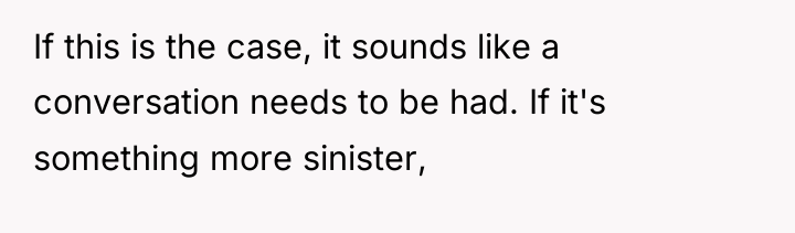 If this is the case, it sounds like a conversation...