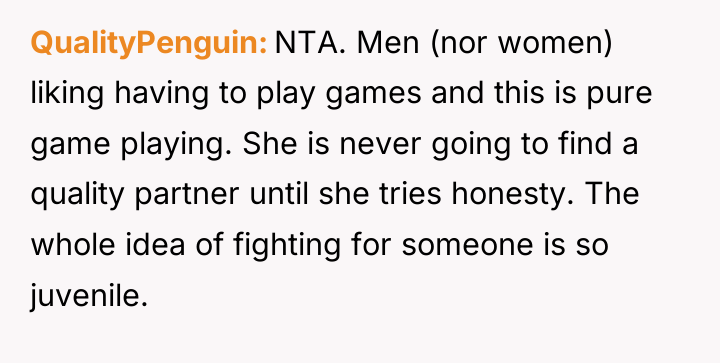 QualityPenguin NTA. Men (nor women) liking having to play games...