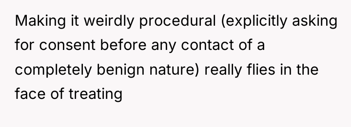 Making it weirdly procedural (explicitly asking for consent before any...