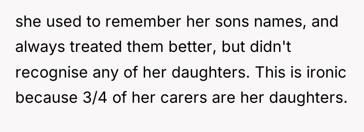 she used to remember her sons names, and always treated...