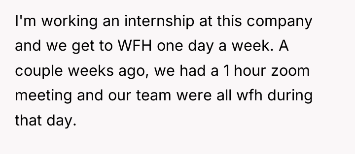I'm working an internship at this company and we get...