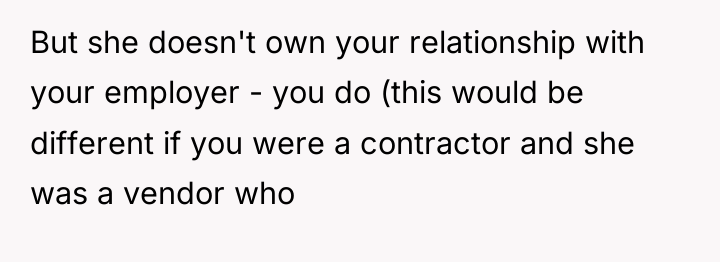 But she doesn't own your relationship with your employer -...