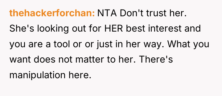 thehackerforchan NTA Don't trust her. She's looking out for HER...