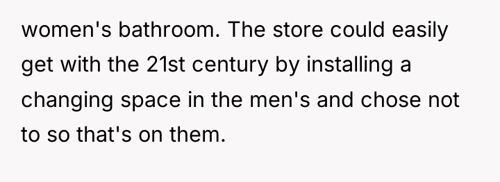 women's bathroom. The store could easily get with the 21st...